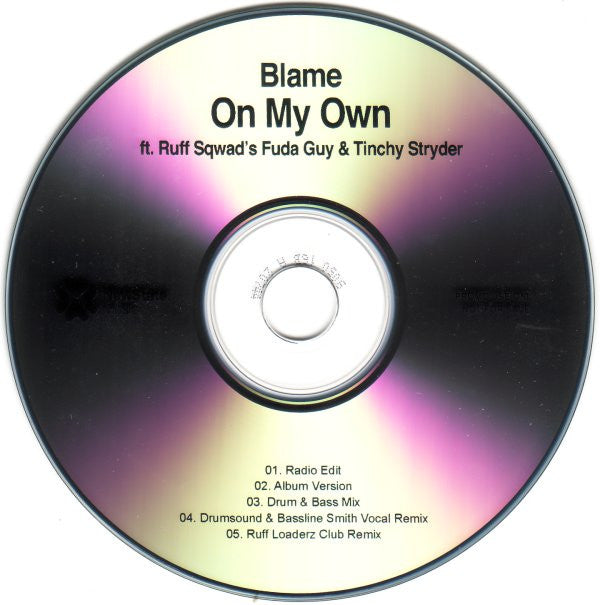 Blame Featuring Ruff Sqwad's Fuda Guy & Tinchy Stryder : On My Own (CDr, Promo)