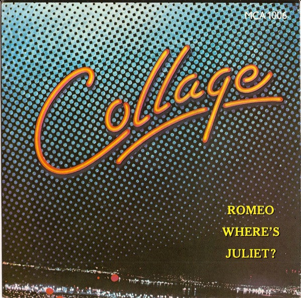 Collage (3) : Romeo Where's Juliet (7", Single)