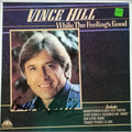 Vince Hill : While The Feeling's Good (LP, Album)