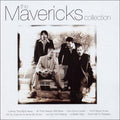 The Mavericks : The Mavericks Collection (CD, Comp)