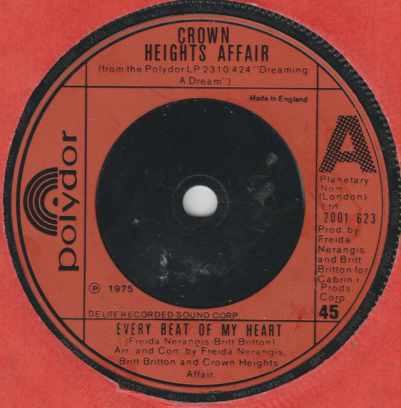 Crown Heights Affair : Every Beat Of My Heart (7")