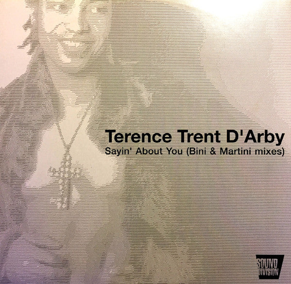 Terence Trent D'Arby : Sayin' About You (Bini & Martini Mixes) (12", Promo)