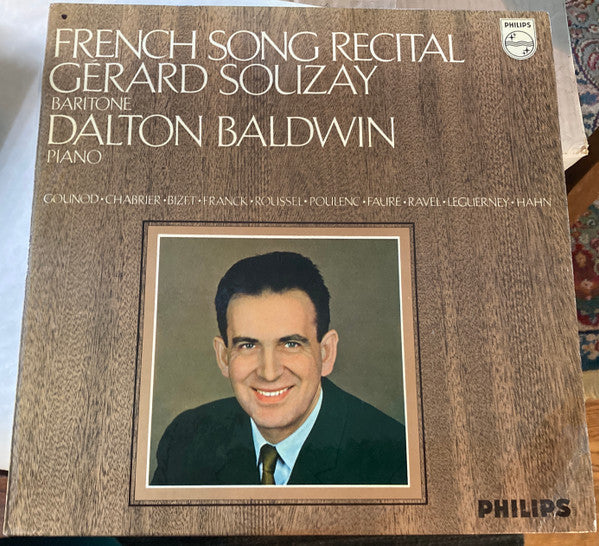 Gérard Souzay / Dalton Baldwin / Charles Gounod • Emmanuel Chabrier • Georges Bizet • César Franck • Albert Roussel • Francis Poulenc • Gabriel Fauré • Maurice Ravel • Jacques Leguerney • Reynaldo Hahn : French Song Recital (LP)