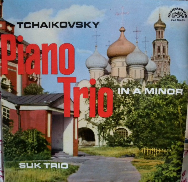 Pyotr Ilyich Tchaikovsky - Suk Trio : Piano Trio (In A Minor) (LP, RP)