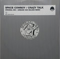 Space Cowboy : Crazy Talk (12")