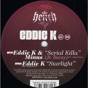 Eddie K (2) : Serial Killa / Starlight (12")