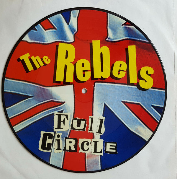 The Rebels (6) : Full Circle (10", EP, Ltd, Pic)