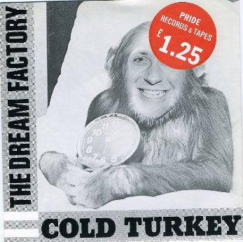 The Dream Factory : Cold Turkey (7")