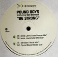 Pound Boys Featuring Earl Bennett : Be Strong (12")