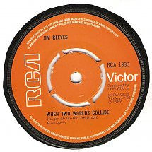 Jim Reeves : When Two Worlds Collide / Could I Be Falling In Love (7")