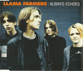 Llama Farmers : Always Echoes (CD, Single)