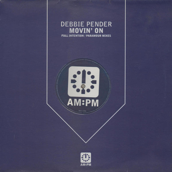Debbie Pender : Movin' On (Full Intention / Paramour Mixes) (12", Single)