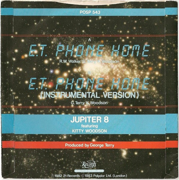 Jupiter 8 (2) Featuring Kitty Woodson : E.T. Phone Home (7", Single, Sil)