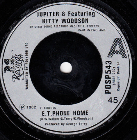 Jupiter 8 (2) Featuring Kitty Woodson : E.T. Phone Home (7", Single, Sil)