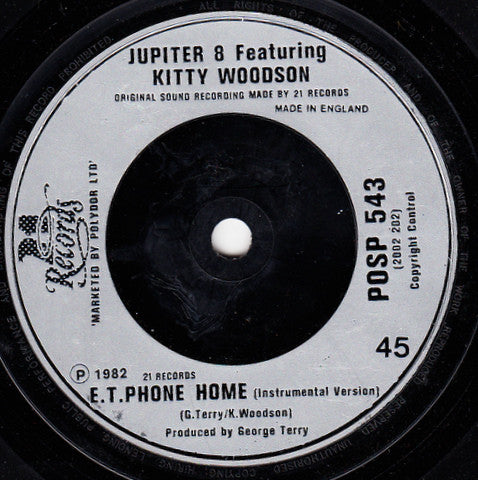 Jupiter 8 (2) Featuring Kitty Woodson : E.T. Phone Home (7", Single, Sil)