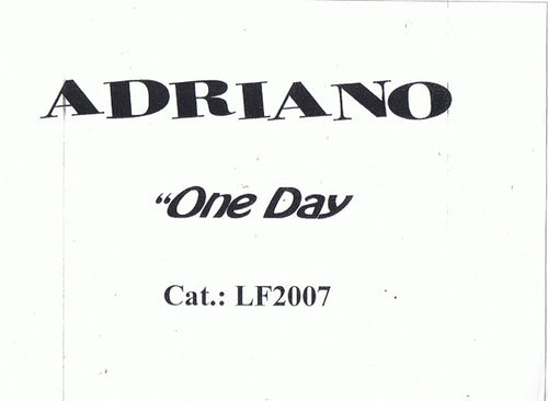 Adriano (11) : One Day (12", W/Lbl)
