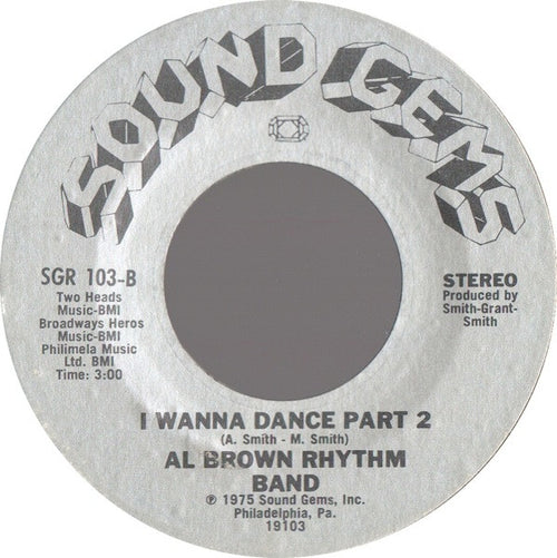 Al Brown Rhythm Band : I Wanna Dance (7", Single, Styrene)