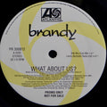 Brandy (2) : What About Us (2x12", Promo)