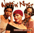 Nuttin' Nyce : Froggy Style (12")