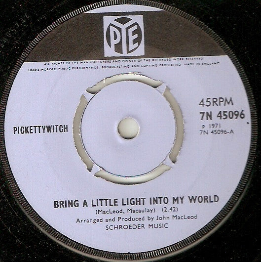 Pickettywitch : Bring A Little Light Into My World (7")