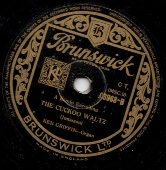 Ken Griffin (2) : You Can't Be True, Dear / The Cuckoo Waltz (Shellac, 10")