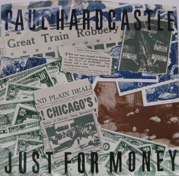 Paul Hardcastle : Just For Money (7")