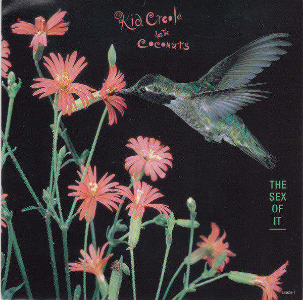 Kid Creole And The Coconuts : The Sex Of It (7", Single)