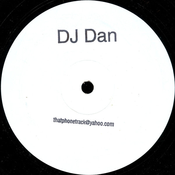 DJ Dan : That Phone Track (12")