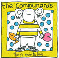 The Communards : There's More To Love (7", Single, Pap)