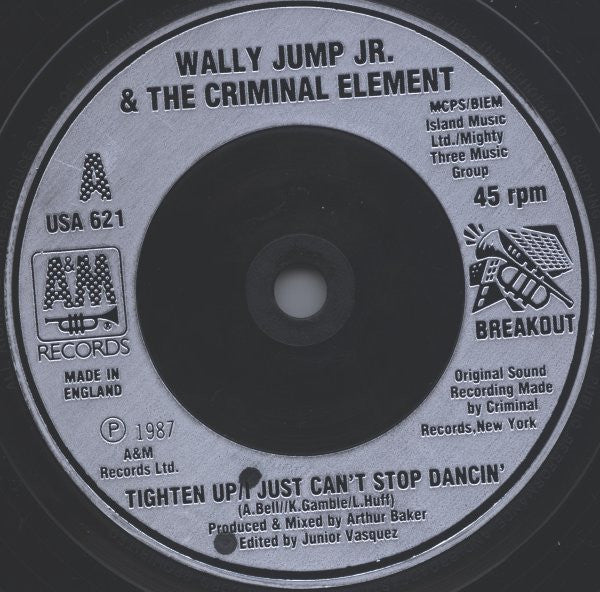 Wally Jump Jr & The Criminal Element : Tighten Up (I Just Can't Stop Dancin') (7", Single, Sil)