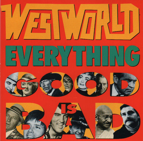Westworld (2) : Everything Good Is Bad (7", Single)