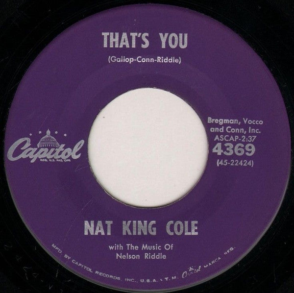 Nat King Cole : Is It Better To Have Loved And Lost / That's You (7", Single, Scr)