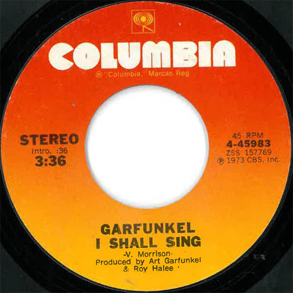 Art Garfunkel : I Shall Sing (7", Single, Styrene)