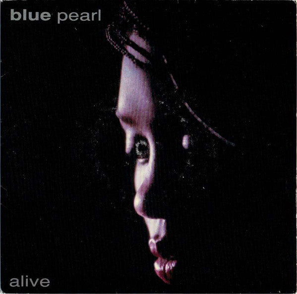 Blue Pearl : Alive (7", Single)