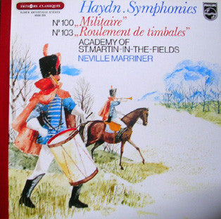Joseph Haydn - The Academy Of St. Martin-in-the-Fields, Sir Neville Marriner : Symphonies N° 100 "Militaire" - N° 103 "Roulement De Timbales" (LP)