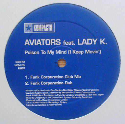 Aviators Feat. Lady K. : Poison To My Mind (I Keep Movin') (12")