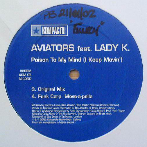 Aviators Feat. Lady K. : Poison To My Mind (I Keep Movin') (12")