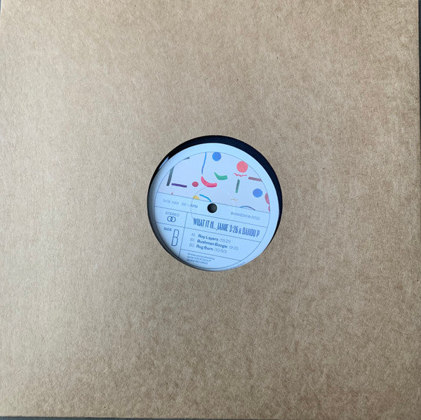 Jamie 3:26 & Danou P : What It Is... (12")