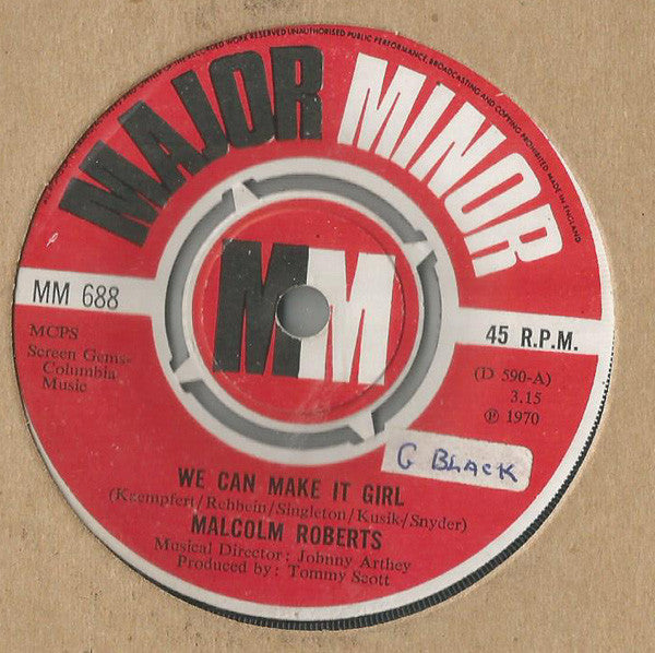 Malcolm Roberts : We Can Make It Girl (7")