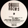 OK Rocks : So High / Protein Sequence (12")