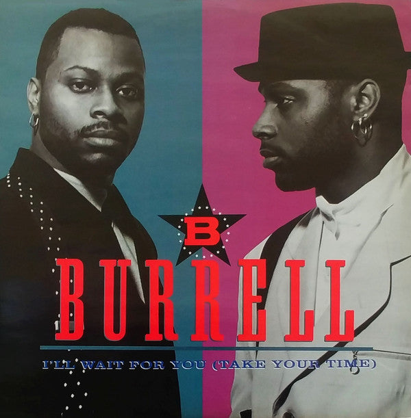 Burrell : I'll Wait For You (Take Your Time) (12")
