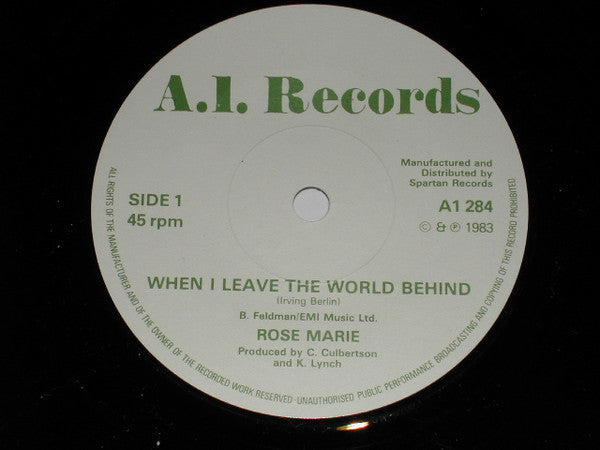 Rose Marie (3) : When I Leave The World Behind (7")