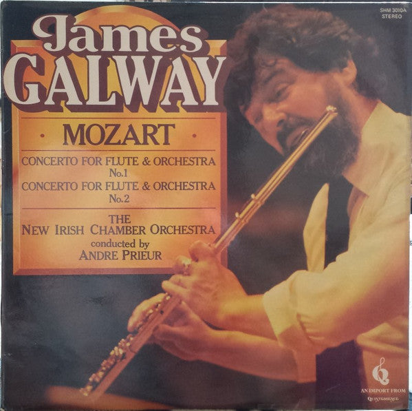 James Galway, Wolfgang Amadeus Mozart, The New Irish Chamber Orchestra Conducted By André Prieur : Concerto For Flute & Orchestra No. 1 / Concerto For Flute & Orchestra No. 2 (LP)