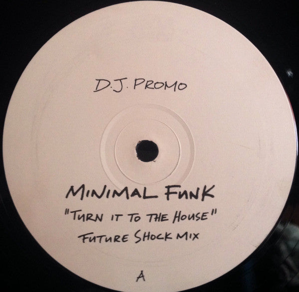 Minimal Funk : Turn It To The House (12", Promo)