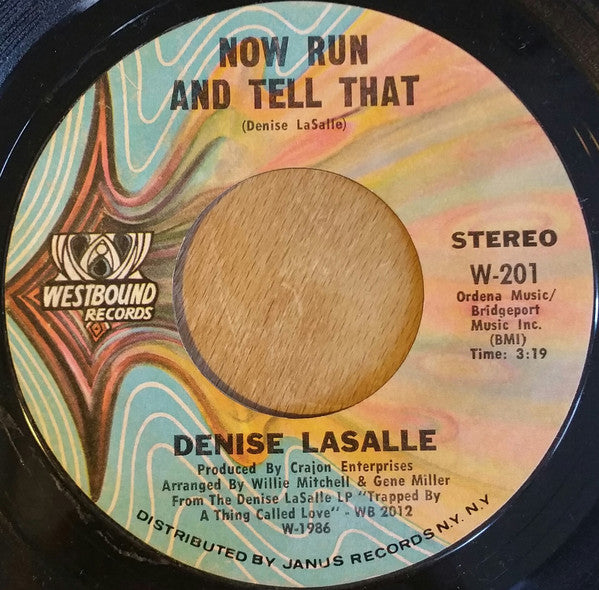 Denise LaSalle : Now Run And Tell That (7", Single, Styrene)