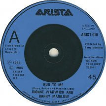 Dionne Warwick And Barry Manilow : Run To Me (7", Single)