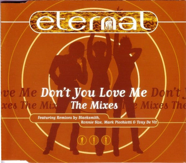 Eternal (2) : Don't You Love Me (The Mixes) (CD, Single)