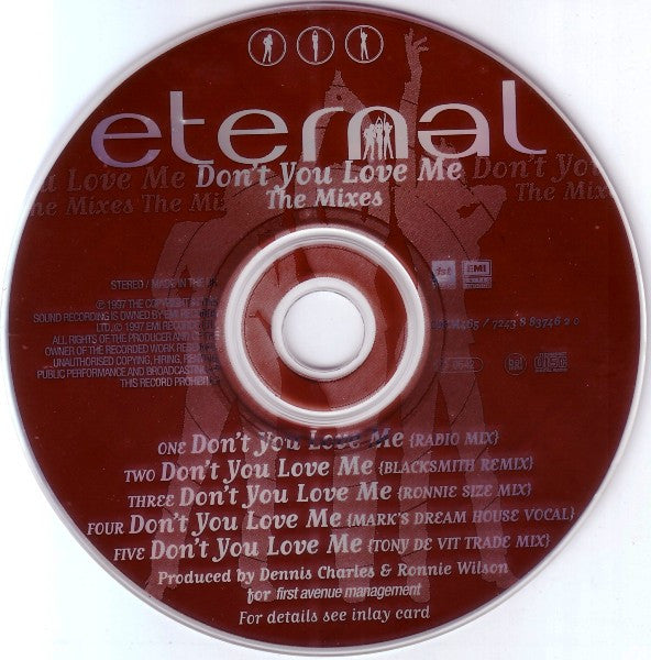 Eternal (2) : Don't You Love Me (The Mixes) (CD, Single)
