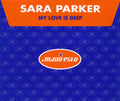 Sara Parker : My Love Is Deep (CD, Single)