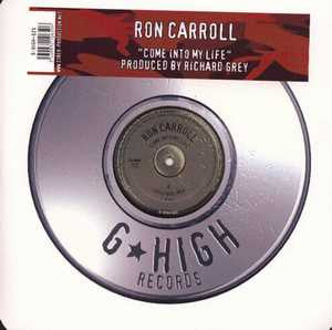Ron Carroll : Come Into My Life (12")